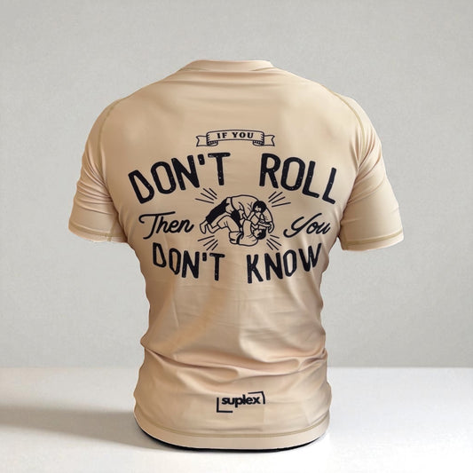 Don’t Roll Don’t Know Rashguard